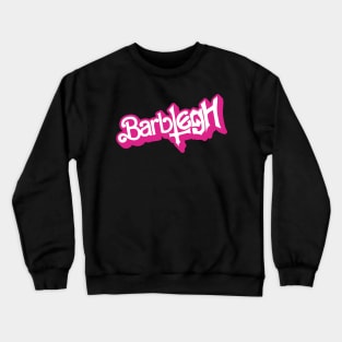 Barblegh - metal Crewneck Sweatshirt